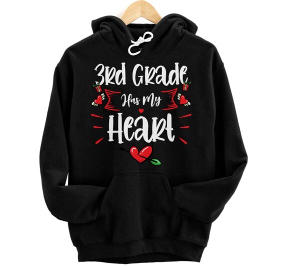 3rd Third Grade Has My Heart Teacher Valentines Pullover Hoodie