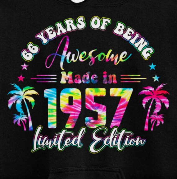66 Years Old Vintage 1957 Limited Edition 66th B-day Tie Dye Pullover Hoodie