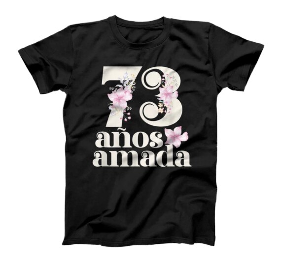 73 Years Loved in Española Abuela 73 Años Amada T-Shirt