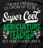Agriculture Teacher But Here I Am Rockin' It T-Shirt