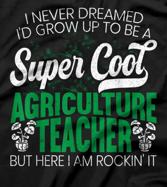 Agriculture Teacher But Here I Am Rockin' It T-Shirt
