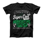 Agriculture Teacher But Here I Am Rockin' It T-Shirt
