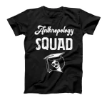 Anthropologist Woman Anthropology Student Teacher T-Shirt