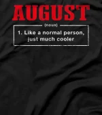 August Definition First Name Unique Nickname Quirky T-Shirt