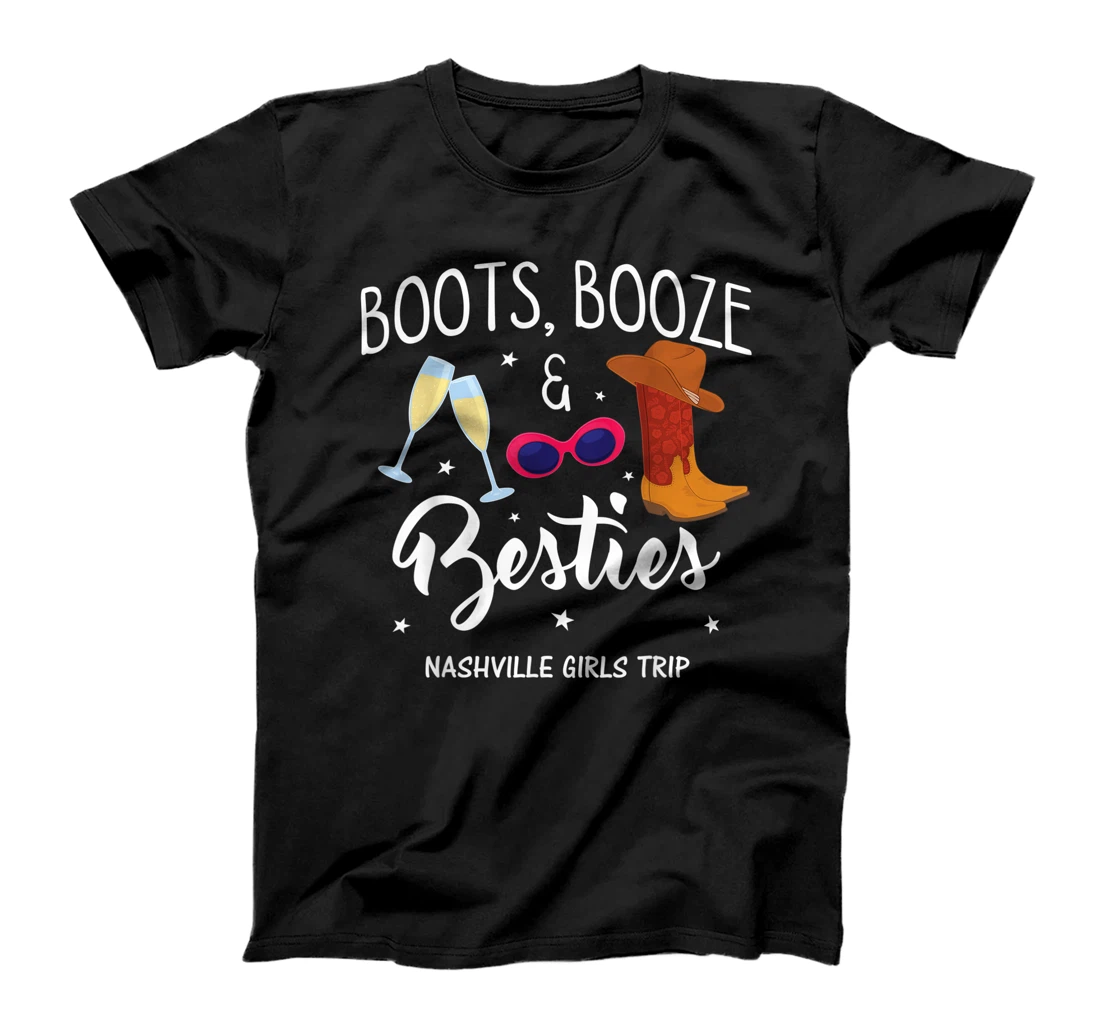 Boots Booze Besties Bachelorette Nashville Girls Trip T-Shirt