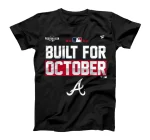Braves-Built-For-October-2021-Postseason T-Shirt