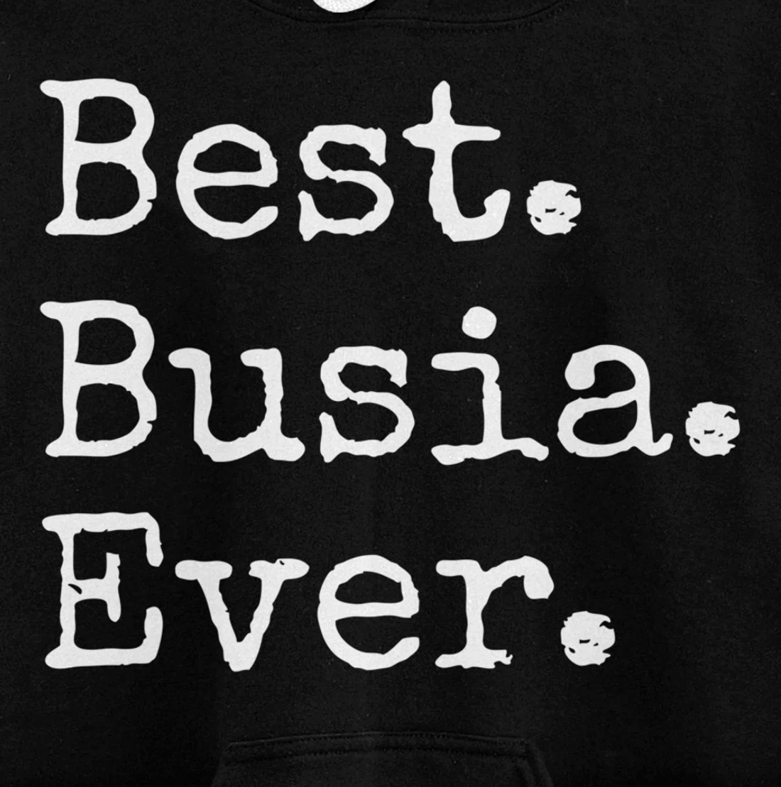 Busia Gift for Your Favorite Grandma Pullover Hoodie