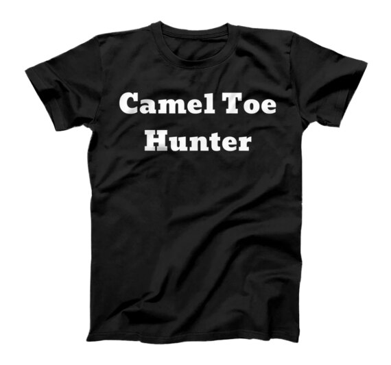 Camel Toe Hunter T-Shirt