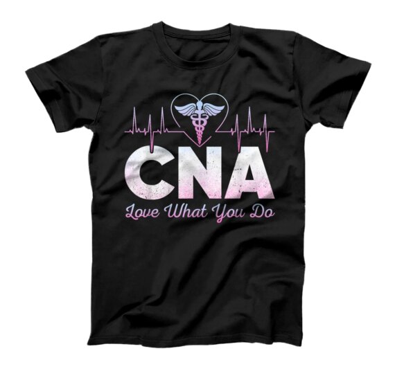 CNA Love What You Do Heartbeat Nursing Assistant Nurse T-Shirt