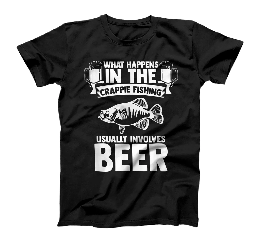 Crappie Fishing Involves Beer Fishing Fisherman Crappie Fish T-Shirt