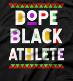 Dope Black Athlete African American Sports T-Shirt