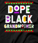 Dope Black Grandmother African American Black History Month T-Shirt