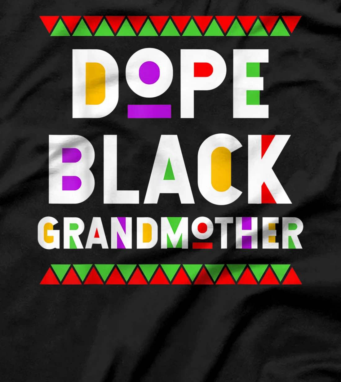 Dope Black Grandmother African American Black History Month T-Shirt