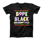 Dope Black Grandmother African American Black History Month T-Shirt