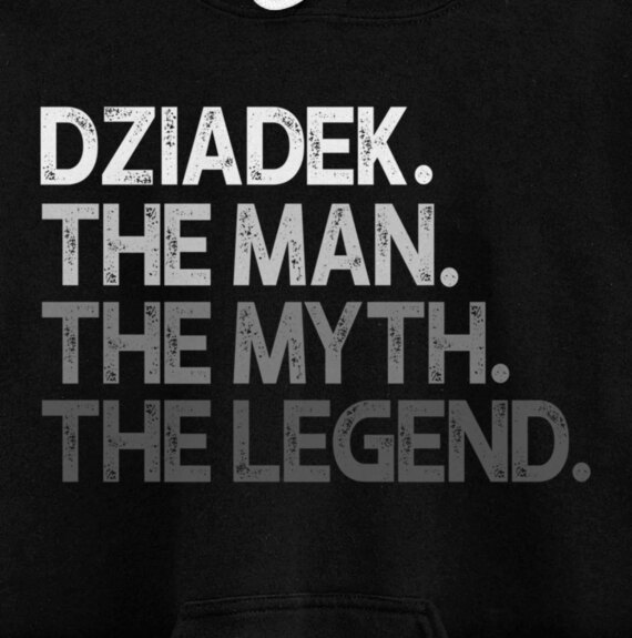 Dziadek The Man Myth Legend Pullover Hoodie