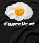 Eggcellent Excellent Funny Graphic Novelty Egg Lover T-Shirt