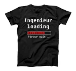 Engineer loading - engineering science study T-Shirt