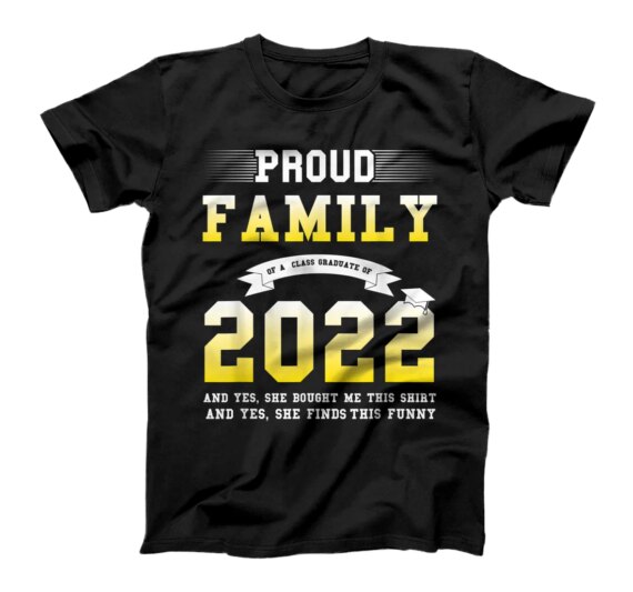 Family of a Class Graduate of 2022 Graduation 2022 T-Shirt