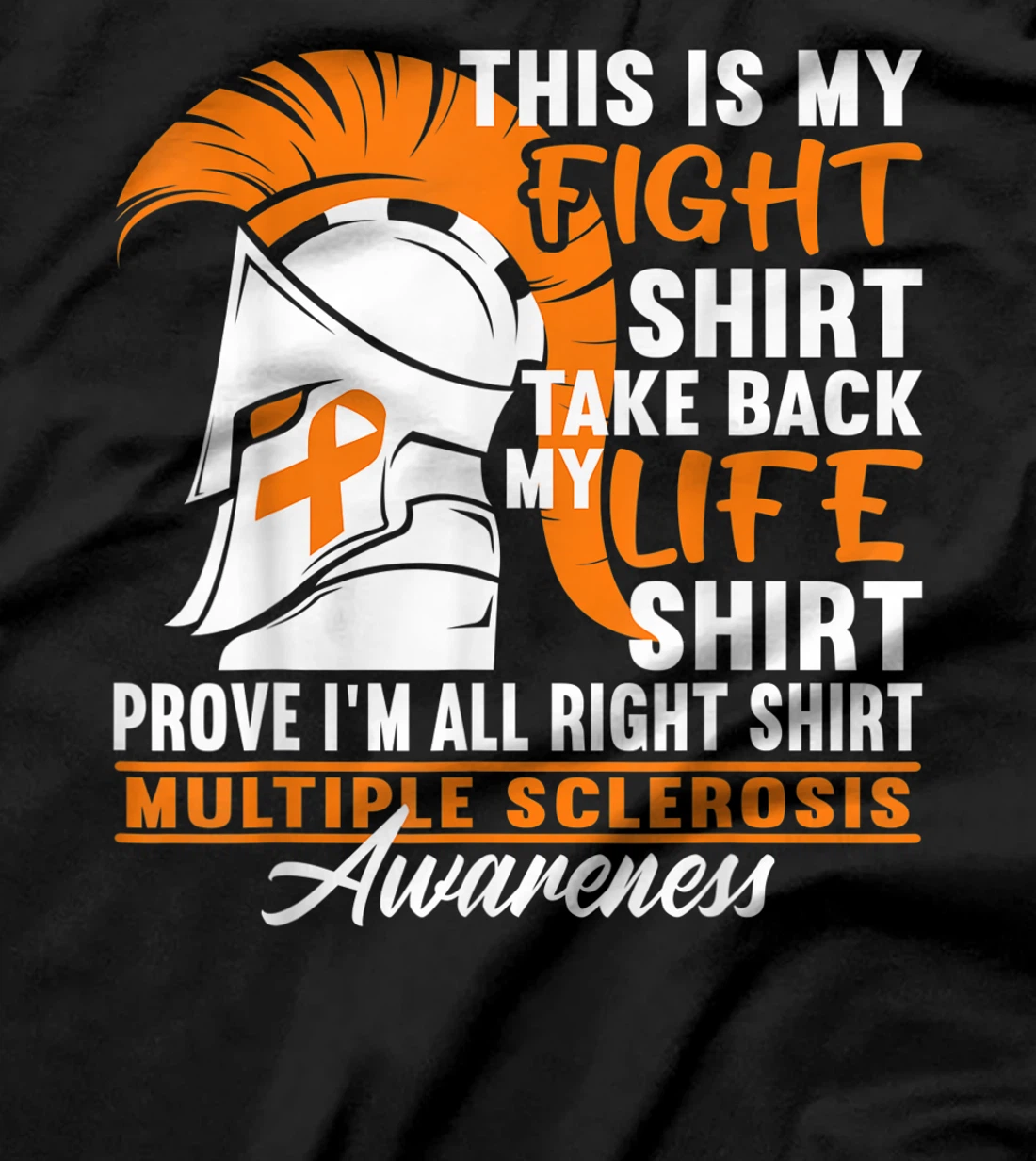 Fight Shirt I ED MS Multiple Sclerosis Awareness T-Shirt