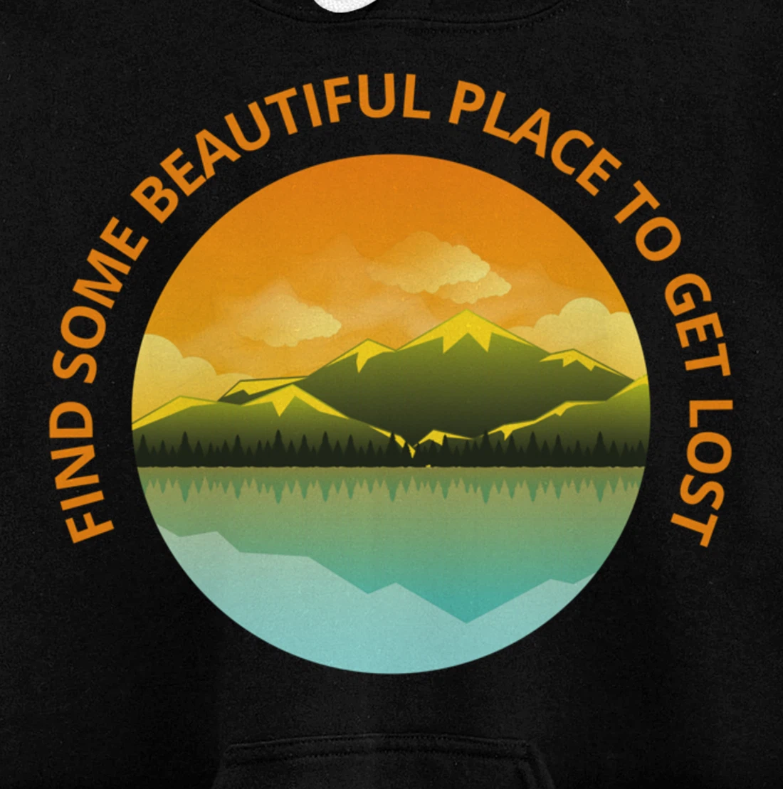 Find Some Beautiful Place Hiking Shirt Nature Lover Camping Pullover Hoodie