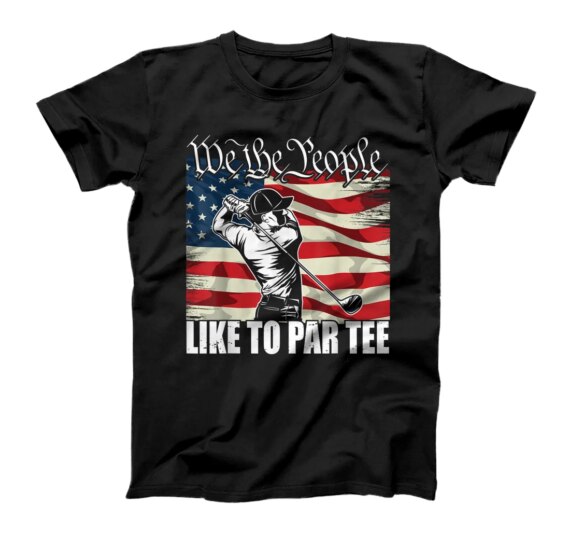 Funny American flag golf we the people let's par tee T-Shirt