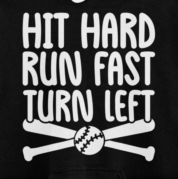 Funny Baseball Lover Player Hit Hard Run Fast Turn Left Pullover Hoodie