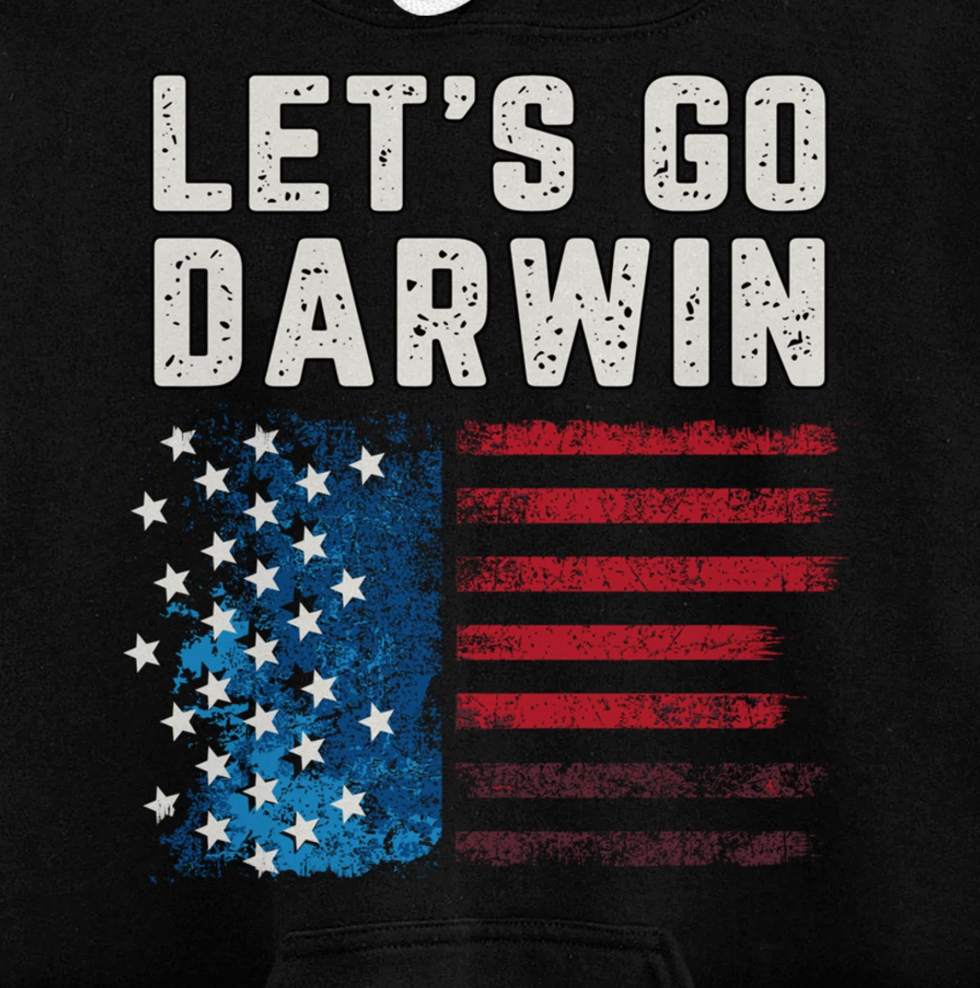 Funny Lets Go Darwin Sarcastic Let’s Go Darwin Pullover Hoodie