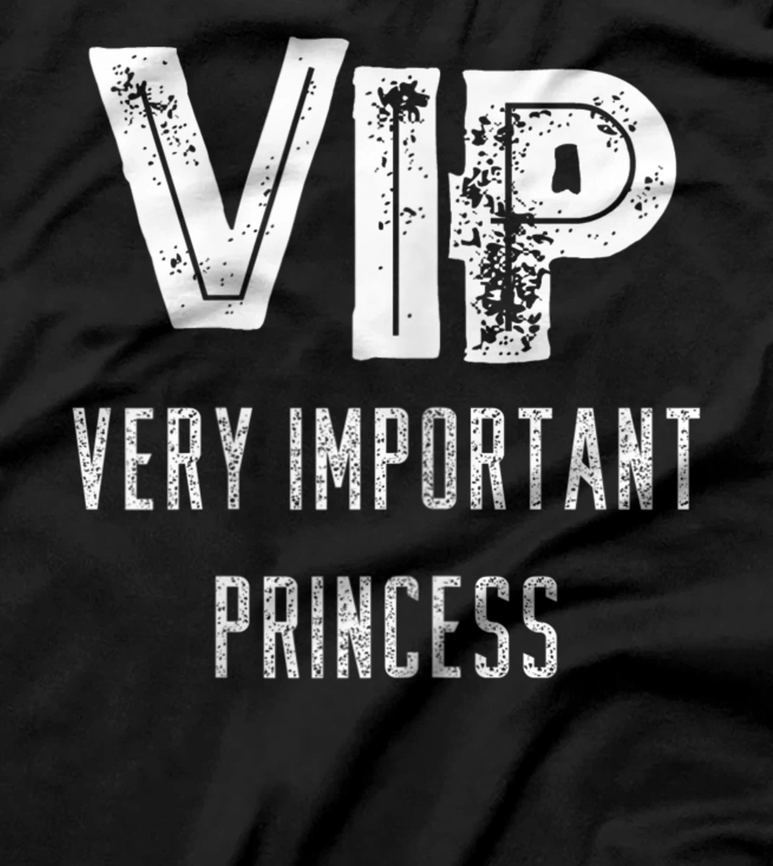 Funny Vip Very Important Princess Gift T-Shirt