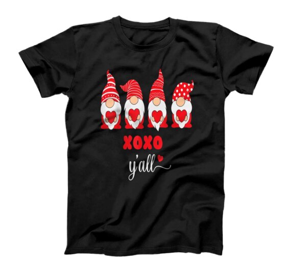 Gnomes Funny xoxo y'all Valentine T-Shirt