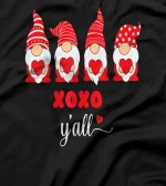 Gnomes Funny xoxo y'all Valentine T-Shirt