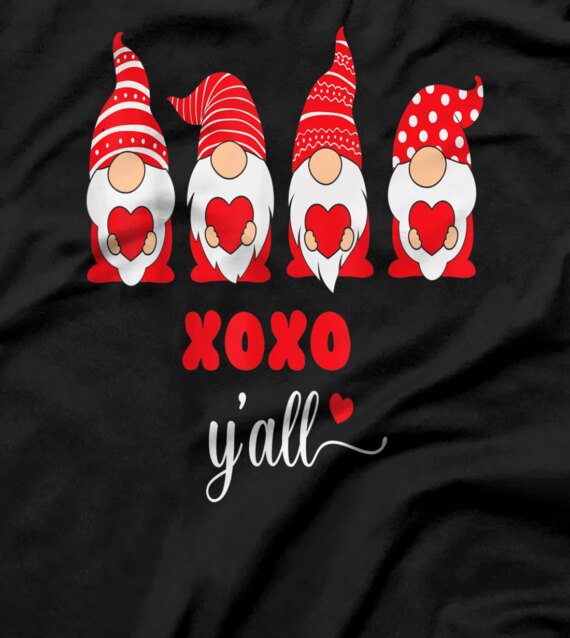 Gnomes Funny xoxo y'all Valentine T-Shirt