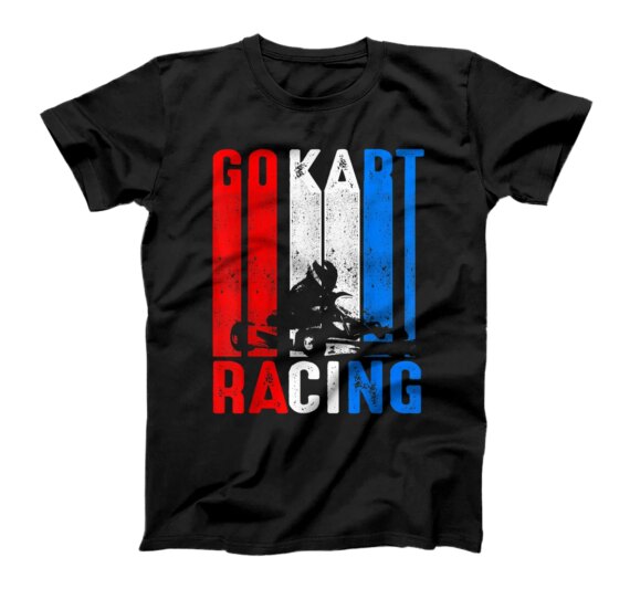 Go Kart Racing Karting Go-Cart Racer T-Shirt