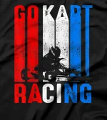 Go Kart Racing Karting Go-Cart Racer T-Shirt