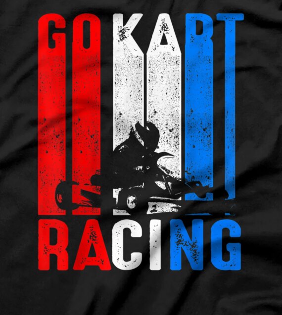 Go Kart Racing Karting Go-Cart Racer T-Shirt