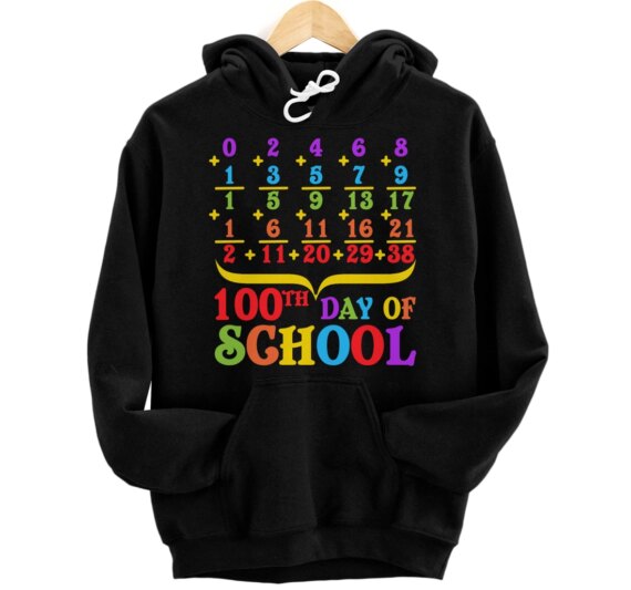 Happy 100th Day Of School Math Teachers Students mathematic Pullover Hoodie