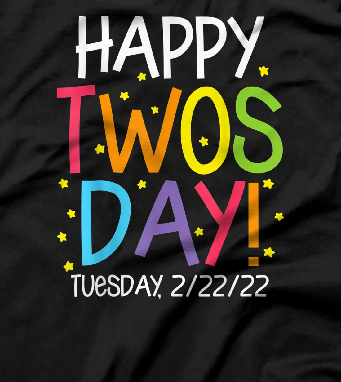 Happy Twosday 2022 T-Shirt
