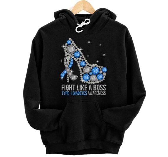 Heels Fight Like A Boss Type 1 Diabetes T1D Awareness Pullover Hoodie