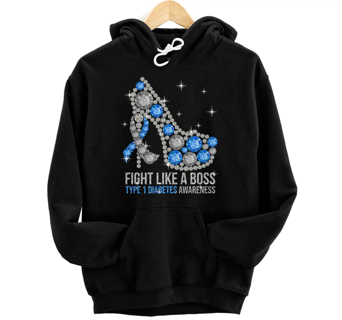 Heels Fight Like A Boss Type 1 Diabetes T1D Awareness Pullover Hoodie