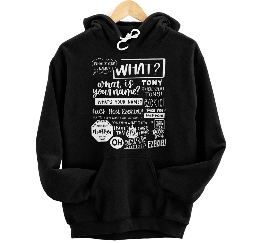 Hey What's Your Name Tony Ezekiel Funny Pullover Hoodie