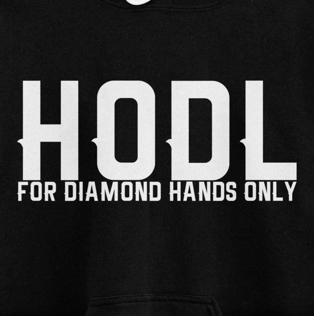 Hodl For Diamond Hands Only Pullover Hoodie