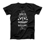 I Love My Dog Shirt - Funny Pet Saying Quotes Puppy T-Shirt