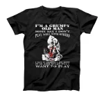 I'm a grumpy old man Some say i don't play well T-Shirt