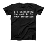 I'm vaccinated T-Shirt
