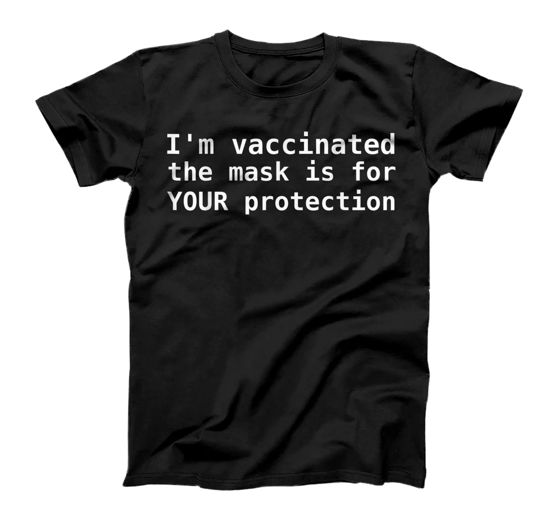 I'm vaccinated T-Shirt