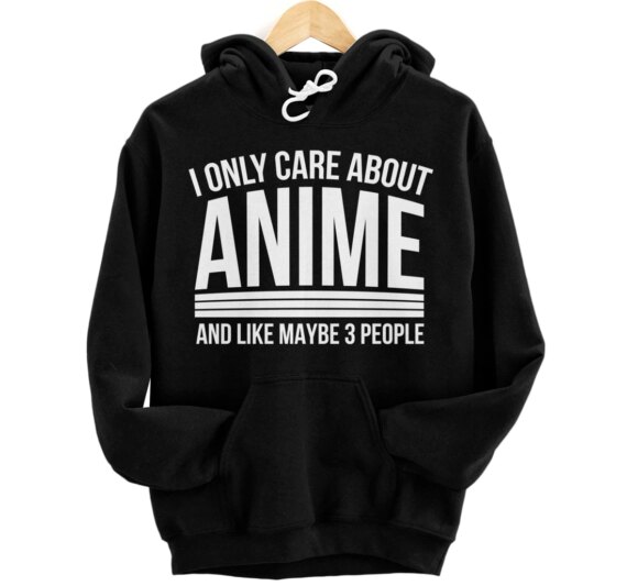 I Only Care About Shirts, Manga Lovers Gifts Pullover Hoodie