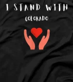 I Stand With Colorado T-Shirt