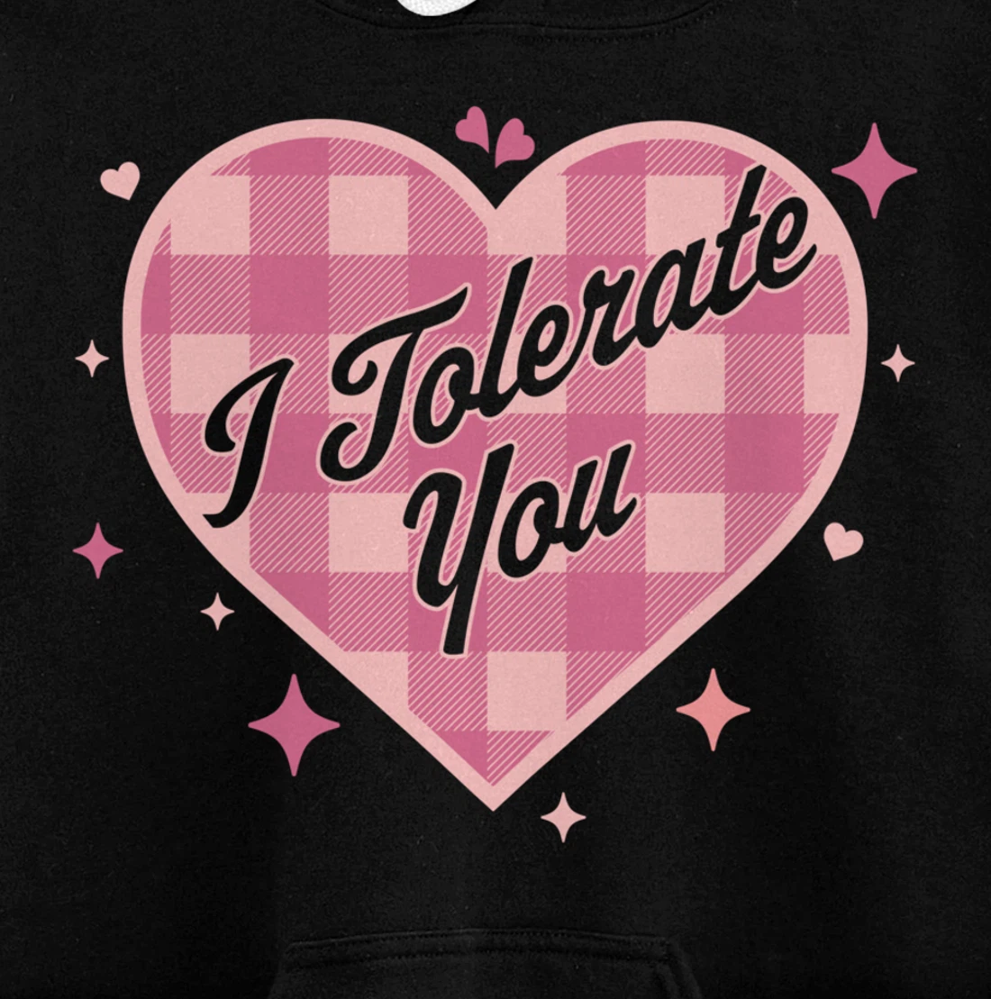 I Tolerate You - Funny Valentine's Day Candy Heart Plaid Pullover Hoodie