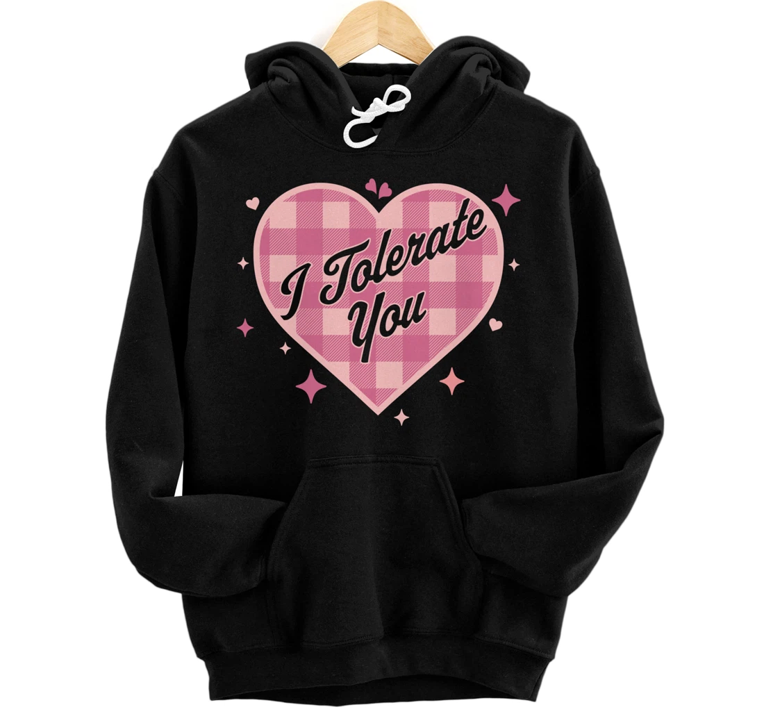 I Tolerate You - Funny Valentine's Day Candy Heart Plaid Pullover Hoodie
