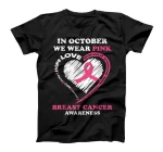 In October We Wear Pink Breast Cancer Awareness T-Shirt