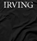 Irving Name Vintage Retro Classic Funny T-Shirt